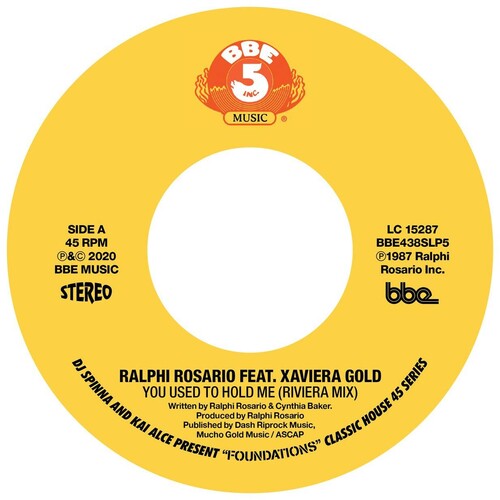 DJ Spinna: Dj Spinna & Kai Alce Present: Foundations - Classic House 45 Series  Part 5: Ralphi Rosario Ft Xaviera Gold - You Used To Hold Me - 7-INCH SINGLE