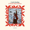 Curtis Harding: If Words Were Flowers -LP