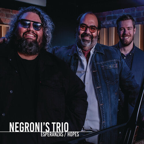 Negroni's Trio: Esperanzas / Hopes - CD