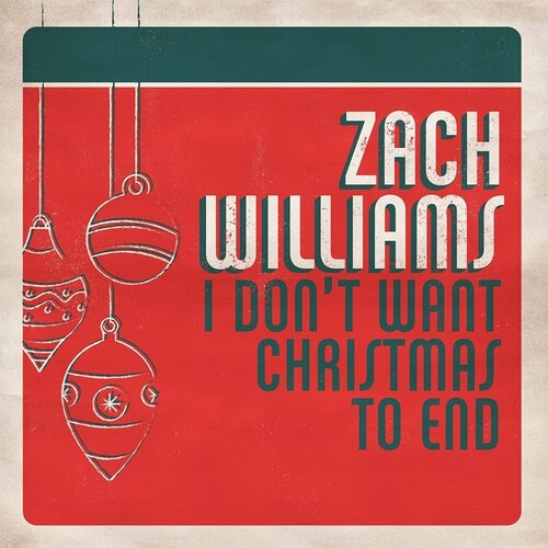 Zach Williams: I Don't Want Christmas To End - CD