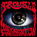Trouble: Manic Frustration - CD