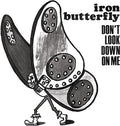 Iron Butterfly: Don't Look Down On Me - 7-INCH SINGLE