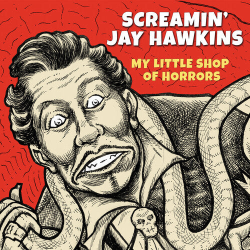 Screamin' Jay Hawkins: My Little Shop Of Horrors -LP