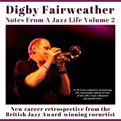 Digby Fairweather: Notes From A Jazz Life Vol. 2 - CD