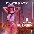 DJ Afrowax: Launch - CD