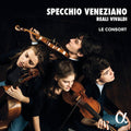 Le Consort Julien-Laferriere: Specchio Veneziano - CD
