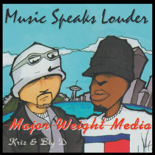 Major Weight Media: Music Speaks Louder - CD