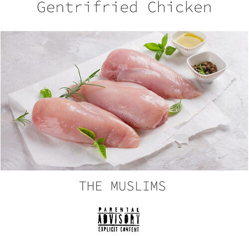 Muslims: Gentrifried Chicken -LP