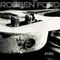 Robben Ford: Pure - (VINYL LP)