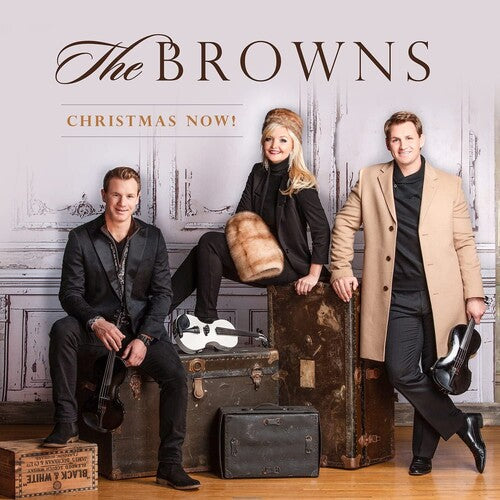 The Browns: Christmas Now! - CD