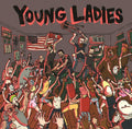 Young Ladies: Young Ladies - 7-INCH SINGLE