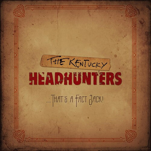 The Kentucky Headhunters: ....that's A Fact Jack! - CD