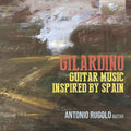 Antonio Rugolo: Guitar Music Inspired By Spain - COMPACT DISCS