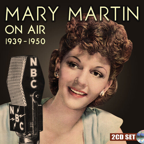 Mary Martin: On Air 1939-1950 - CD