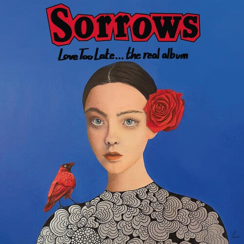 The Sorrows: Love Too Late... The Real Album - CD