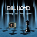 Bill Lloyd: Working The Long Game - CD