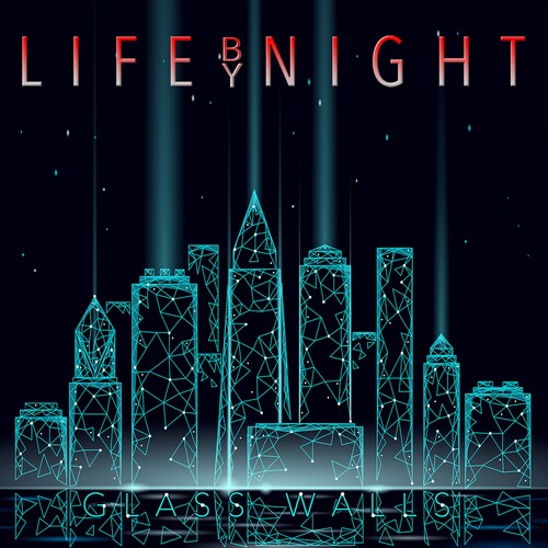 Life by Night: Glass Walls - CD