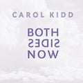 Carol Kidd: Both Sides Now - (VINYL LP)