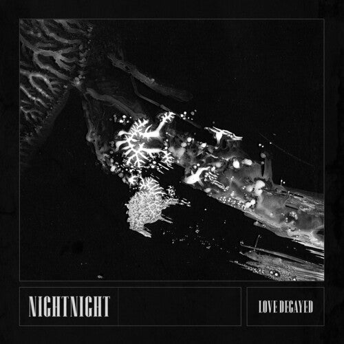 Nightnight: Love Decayed - COMPACT DISCS
