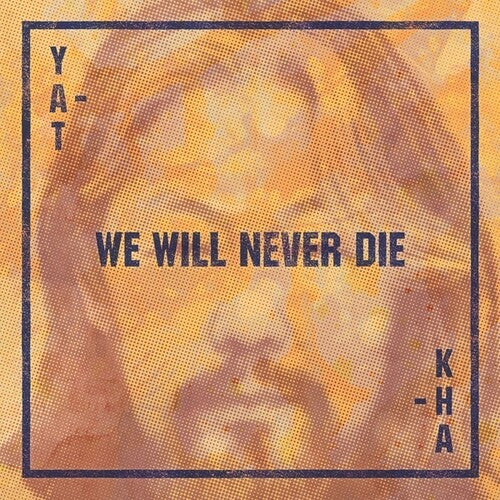 Yat-Kha: We Will Never Die - (VINYL LP)