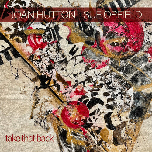 Joan Hutton: Take That Back - CD