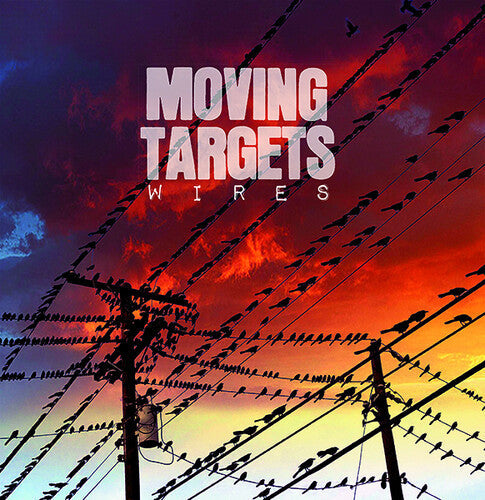 Moving Targets: Wires -LP
