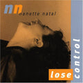 Nanette Natal: Lose Control - CD