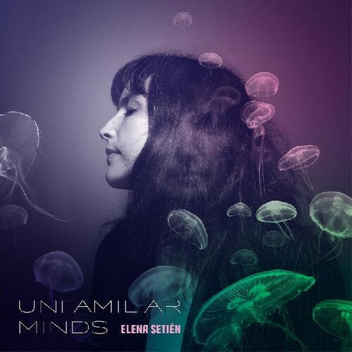 Elena Setién: Unfamiliar Minds - COMPACT DISCS