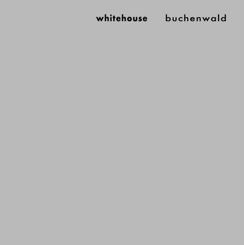 Whitehouse: Buchenwald - CD