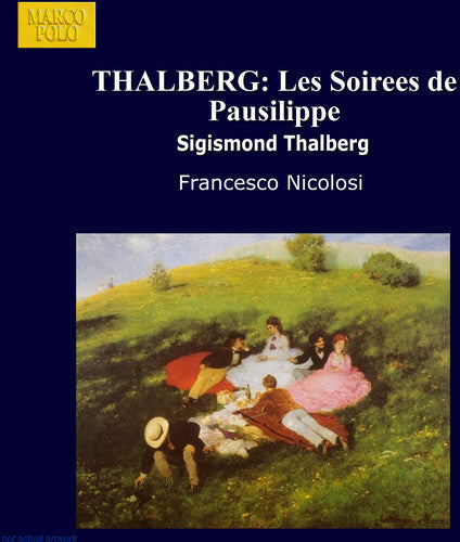 S. Thalberg: Soirees de Pausilippe/24 Pense - CD