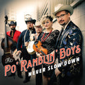 Po' Ramblin Boys: Never Slow Down - CD