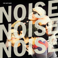 The Last Gang: Noise Noise Noise - (VINYL LP)