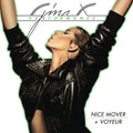 Gina X Performance: Nice Mover + Voyeur - (VINYL LP)