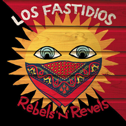 Los Fastidios: Rebels N Revels - (VINYL LP)