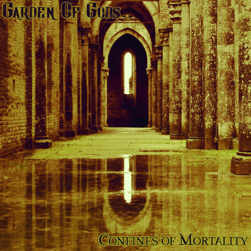 Garden of Gods: Confines Of Mortality - COMPACT DISCS