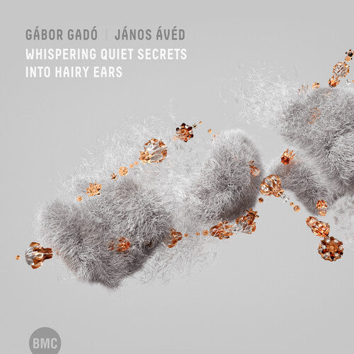 Gado, Gabor / Aved, Janos: Whispering Quiet Secrets Into Hairy Ears - CD