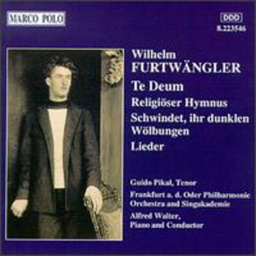 Furtwangler / Pikal / Walter: Te Deum/Religioser Hymnus/& - CD
