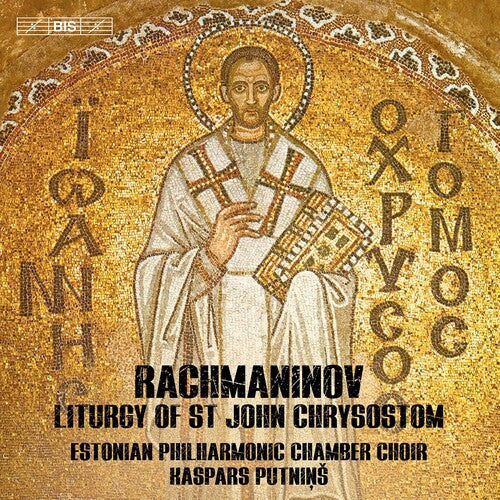 Kaspars Putninš: Liturgy of St John Chrysostom - SUPER-AUDIO CD