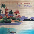 Mike Cooper: Spirit Songs - (VINYL LP)