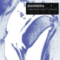 Barrera: Visiones Nocturnas - (VINYL LP)