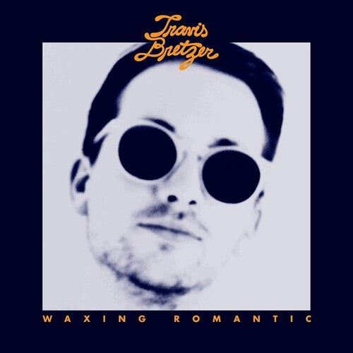 Travis Bretzer: Waxing Romantic - CD