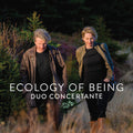 Duo Concertante: Ecology Of Being - CD