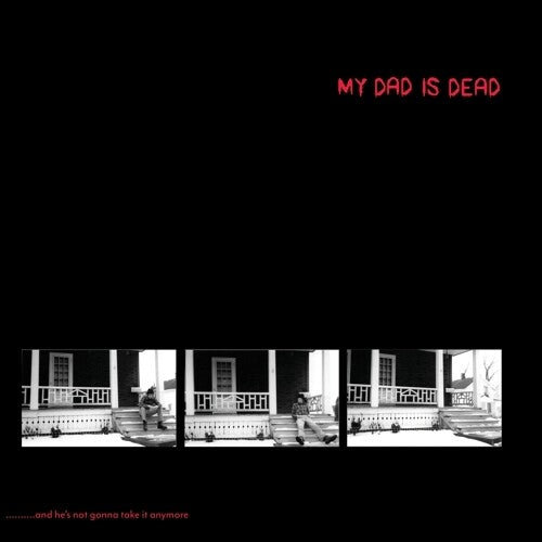 My Dad Is Dead: ...and He's Not Gonna Take It Anymore (Color) - (VINYL LP)