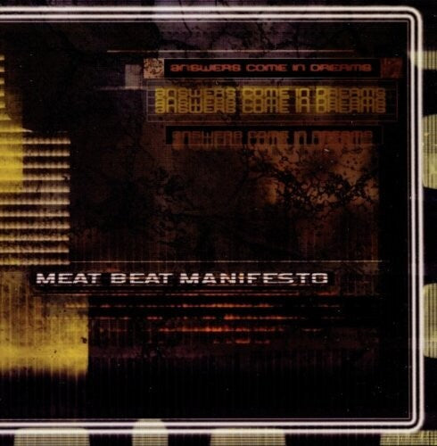 Meat Beat Manifesto: Answers Come In Dreams - CD