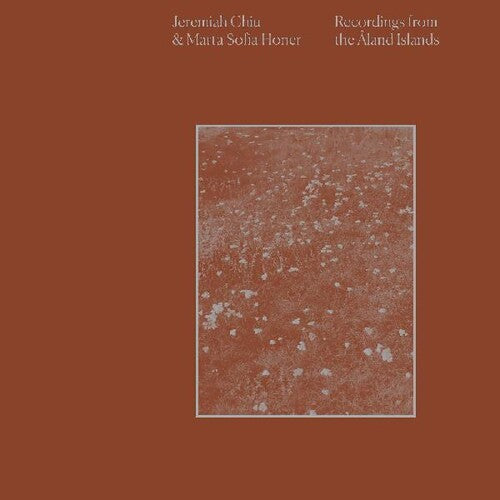 Jeremiah Chiu: Recordings From The Aland Islands - CD