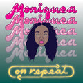 Moniquea: On Repeat - CASSETTES
