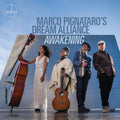 Marco Pignataro's Dream Alliance: Awakening - CD