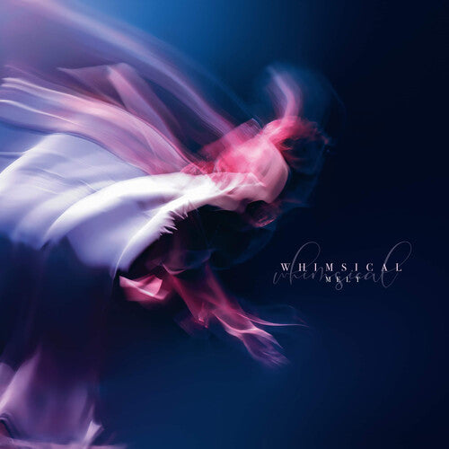 Whimsical: Melt - CD