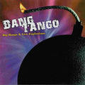 Bang Tango: Big Bangs And Live Explosions - CD
