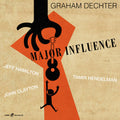 Graham Dechter: Major Influence - COMPACT DISCS